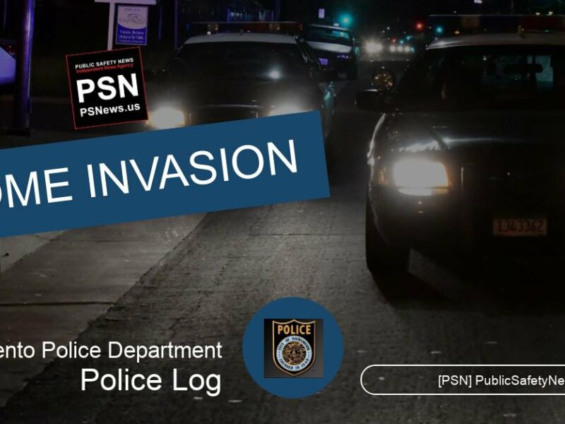 POLICE LOG: Home Invasion, South Sacramento, March 8, 2019