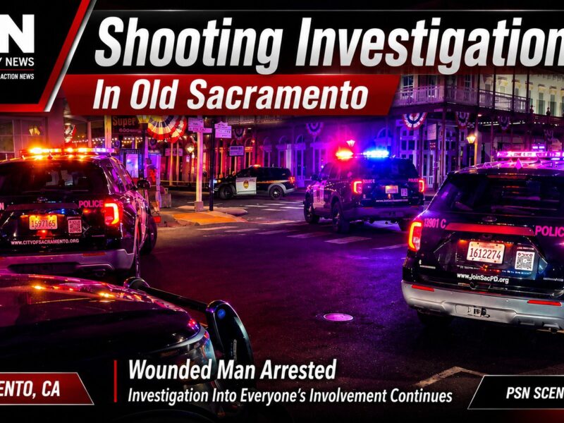 Shooting Investigation Underway in Old Sacramento; Wounded Man Arrested cover